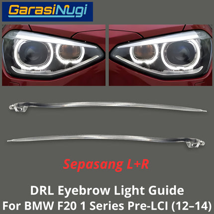 DRL Guide Eyebrow For BMW F20 Pre-LCI LED Light Lampu Alis Sein 118 120