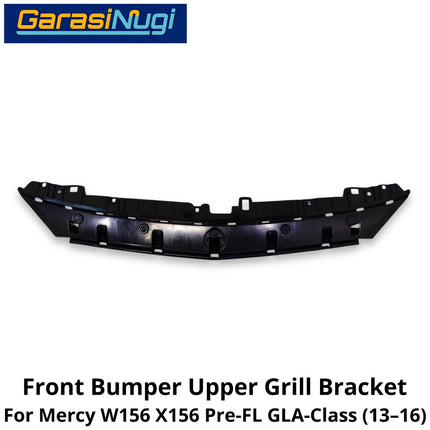 Basic Carrier Mercy W156 X156 Pre-Facelift Bracket Front Bumper Mounting Depan Grille GLA 13-16