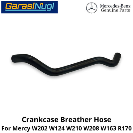 Crankcase Breather Mercy W202 W124 W210 W163 R170 Hose Selang Ventilasi Bak Engkol Mercedes C200 E230 SLK
