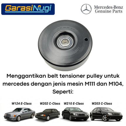 Belt Tensioner Pulley Mercy W202 W203 W124 W210 Katrol Pengencang Engine M111 M104