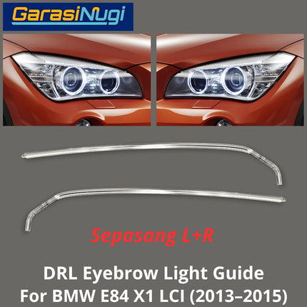 DRL Guide Eyebrow For BMW E84 LCI LED Light Lampu Alis Sein X1