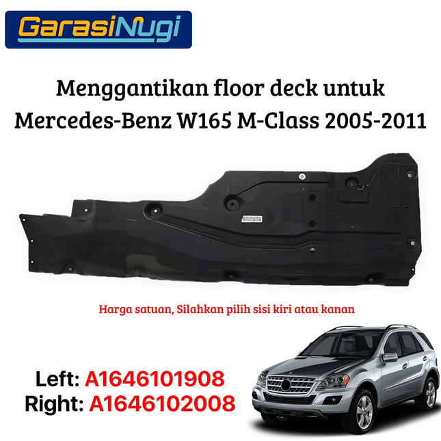 Floor Deck Mercedes W164 Cover Lantai A1646101908 ML350