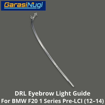 DRL Guide Eyebrow For BMW F20 Pre-LCI LED Light Lampu Alis Sein 118 120
