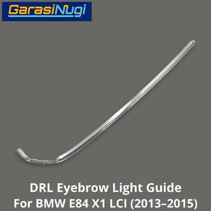 DRL Guide Eyebrow For BMW E84 LCI LED Light Lampu Alis Sein X1