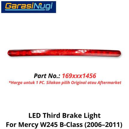 LED Trunk Lamp W245 Third Brake Light Lampu Rem Mundur Belakang Mercedes B170 B180