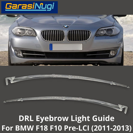 DRL Guide Eyebrow For BMW F10 F18 Pre-LCI LED Light Lampu Alis Sein 520 535 2011-2013
