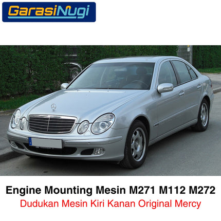 Engine Mounting Mercy W211 W219 Rubber Bantalan Karet Mesin M271 M112 M272