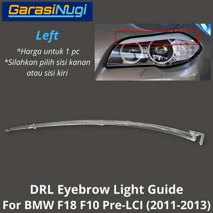 DRL Guide Eyebrow For BMW F10 F18 Pre-LCI LED Light Lampu Alis Sein 520 535 2011-2013