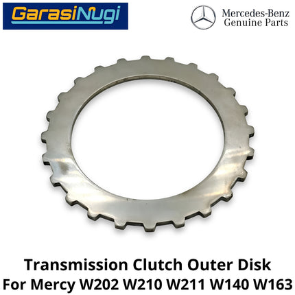 Transmission Clutch Mercy W202 W210 W211 W140 Outer Disk Piringan Cakram Luar Transmisi C200 E230 S280